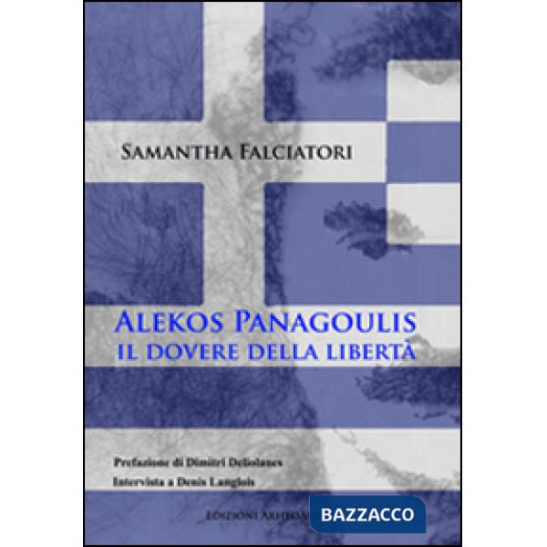 Alekos Panagoulis, il dovere della libertà