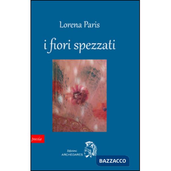 Fiori spezzati (I)