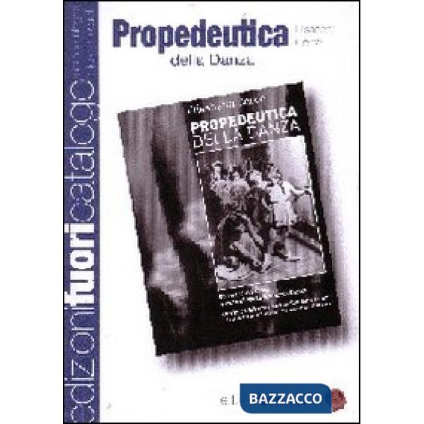 Propedeutica della danza. 80 esercizi pratici
