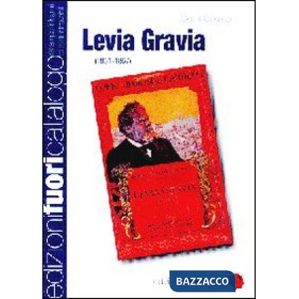 Levia Gravia (1861-1867). Dalla edizione definitiva approvata dall'autore. Ediz. in facsimile
