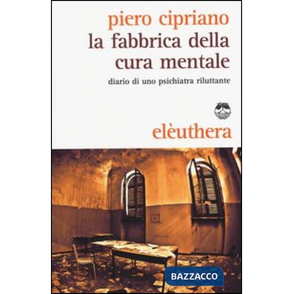 Fabbrica della cura mentale (La)