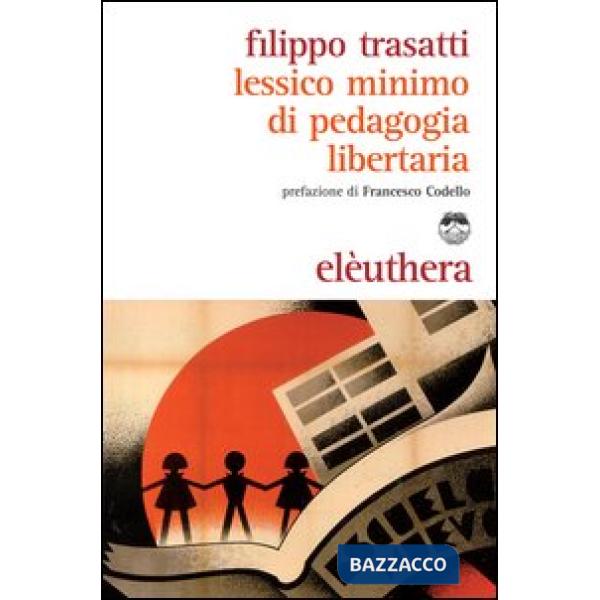 Lessico minimo di pedagogia libertaria