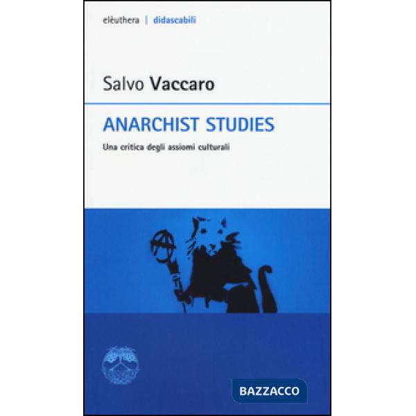 Anarchist studies. Una critica degli assiomi culturali