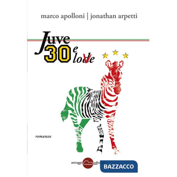 Juve 30 e love