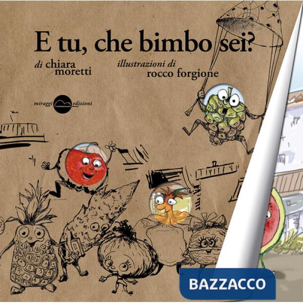 E tu, che bimbo sei?