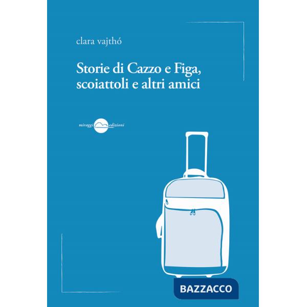 Storie di cazzo e figa, scoiattoli e altri amici
