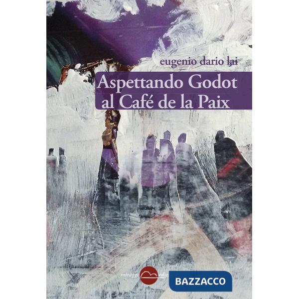 Aspettando Godot al Café de la Paix