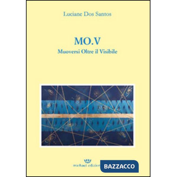 MO.V. Muoversi oltre il visibile