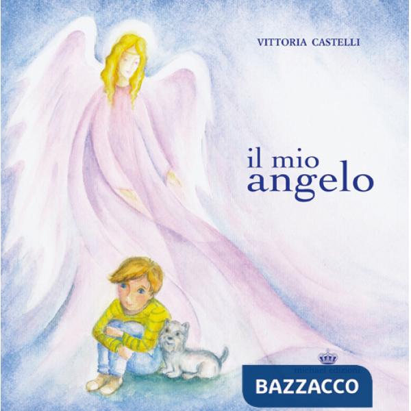 Mio angelo (Il)