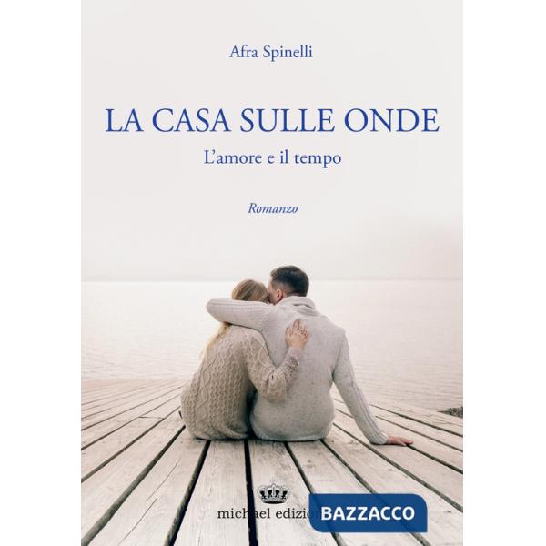 Casa sulle onde. L'amore e il tempo (La)