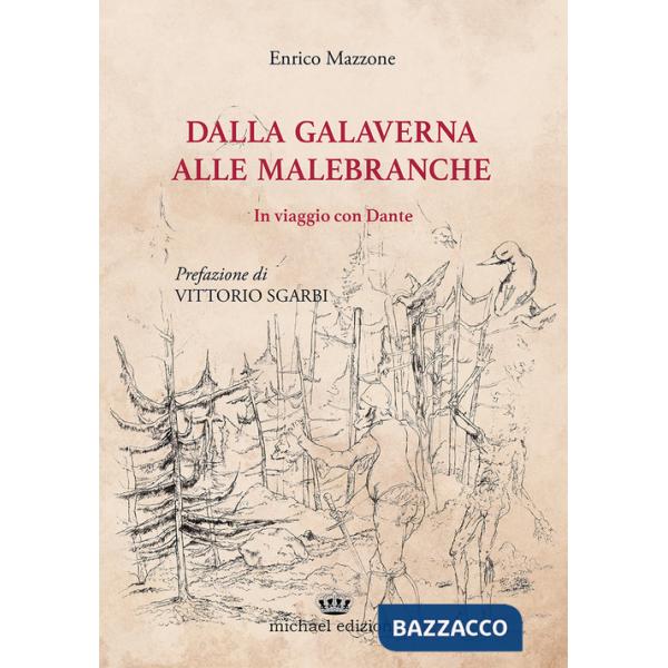 Dalla Galaverna alle Malebranche. In viaggio con Dante