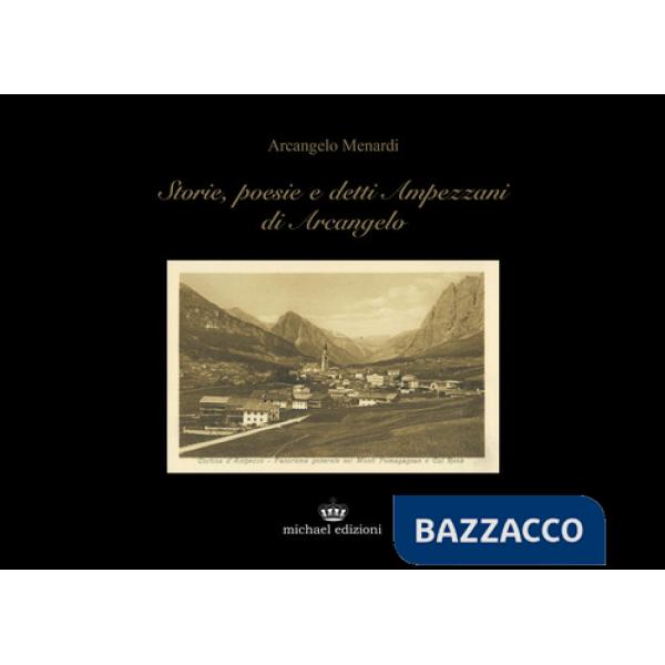 Storie, poesie e detti ampezzani di Arcangelo