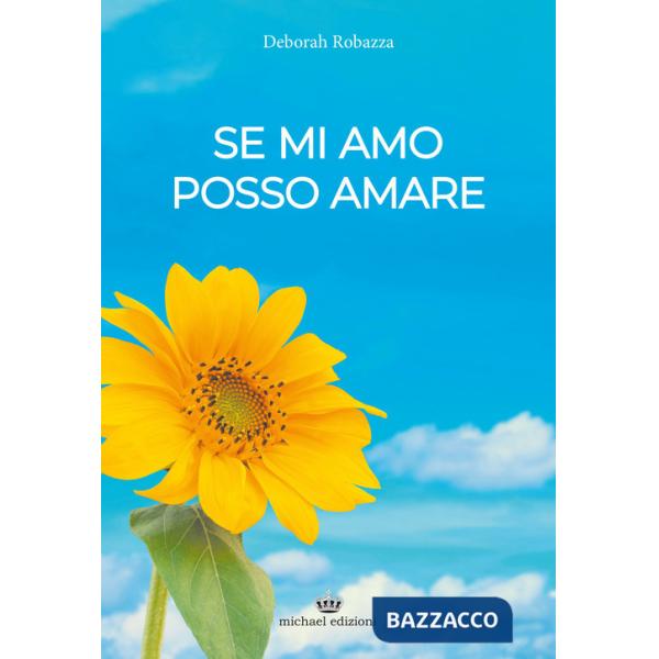 Se mi amo posso amare