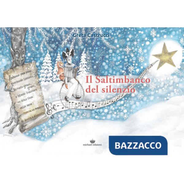 Saltimbanco del silenzio (Il)