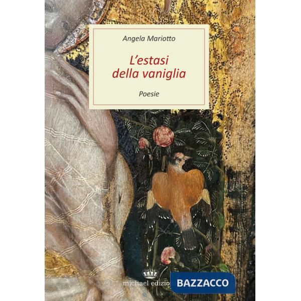 Estasi della vaniglia. Poesie (L')