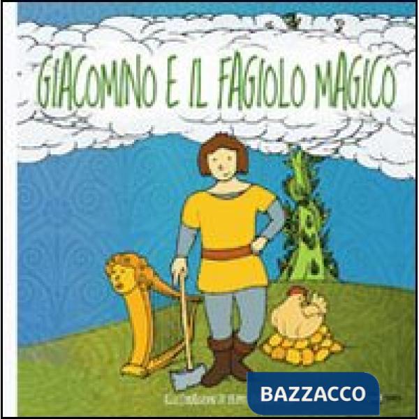 Giacomino e il fagiolo magico. Ediz. CAA