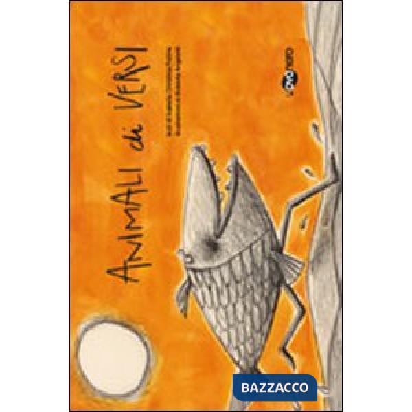 Animali di versi. Ediz. illustrata