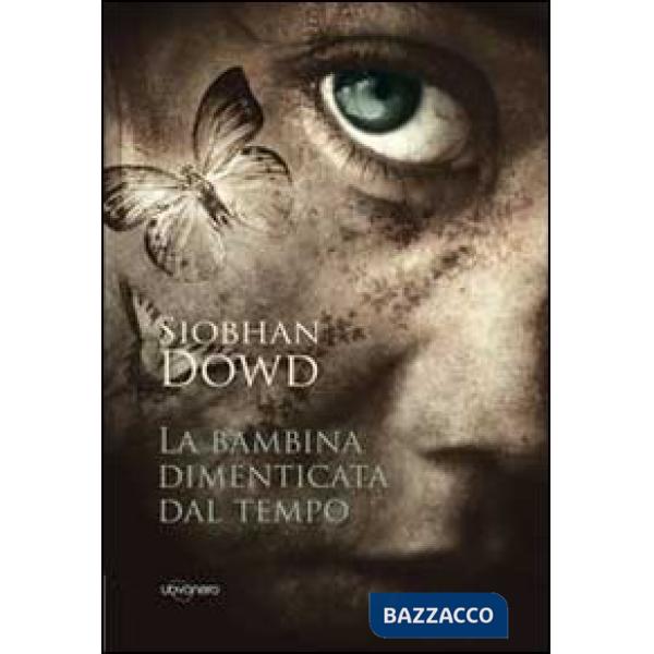 Bambina dimenticata dal tempo (La)