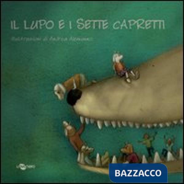 Lupo e i sette capretti. Ediz. CAA (Il)