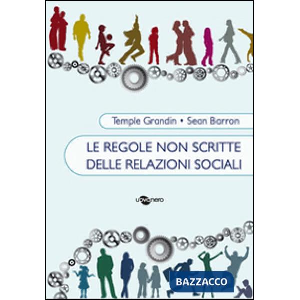 Regole non scritte delle relazioni sociali (Le)
