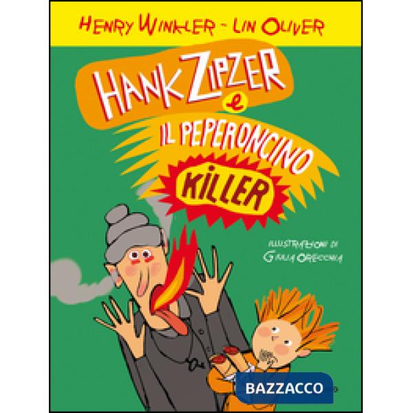 Hank Zipzer e il peperoncino killer. Vol. 6