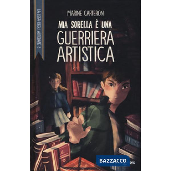 Mia sorella è una guerriera artistica. La Lega degli Autodafé. Vol. 2