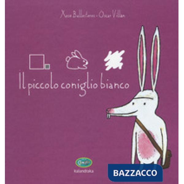 Piccolo coniglio bianco. Ediz. illustrata (Il)