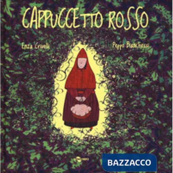 Cappuccetto Rosso. Ediz. a colori