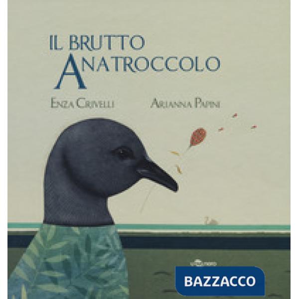 Brutto anatroccolo. Ediz. CAA