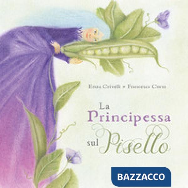 Principessa sul pisello. Ediz. CAA (La)
