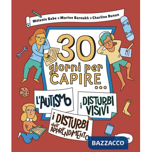 30 giorni per capire... l'autismo-i disturbi visivi-i disturbi dell'apprendimento