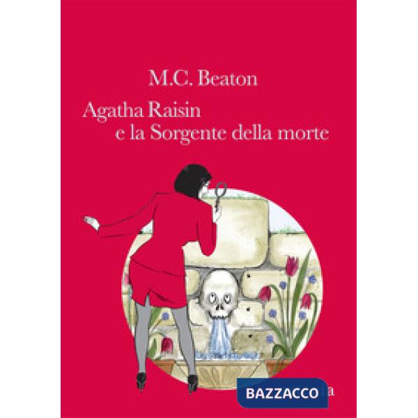 Agatha Raisin e la sorgente della morte