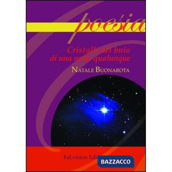 Cristalli nel buio di una notte qualunque