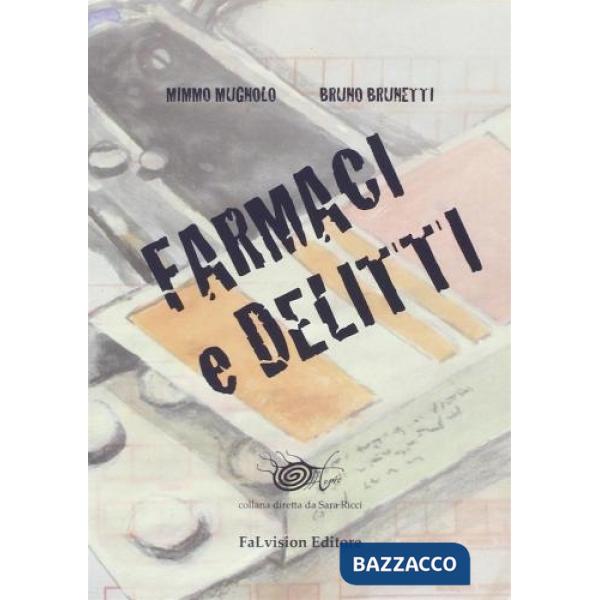 Farmaci e delitti