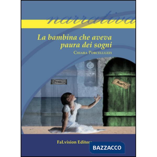 Bambina che aveva paura dei sogni (La)