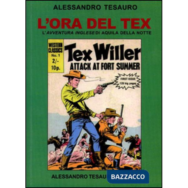 Ora del Tex. L'avventura inglese di Aquila della notte (L')