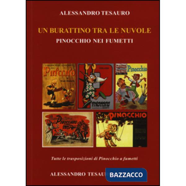 Burattino tra le nuvole. Pinocchio nei fumetti. Ediz. illustrata (Un)