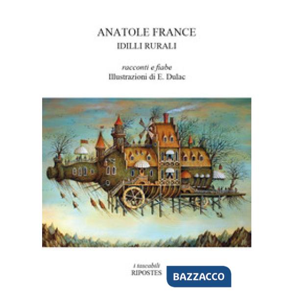 Idilli rurali. Racconti e fiabe