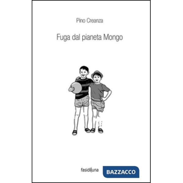 Fuga dal pianeta Mongo. Ediz. illustrata