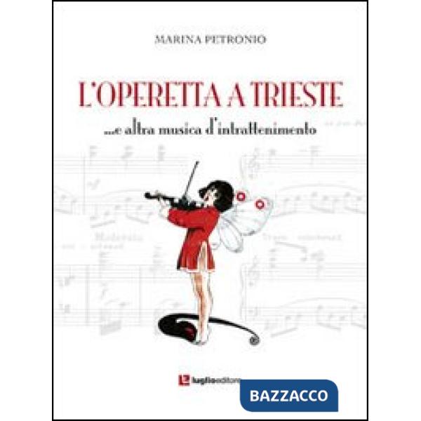 Operetta a Trieste... e altra musica di intrattenimento (L')