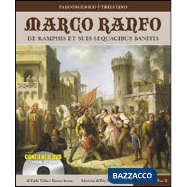 Marco Ranfo. De Ramphis et suis sequacibus banitis. Con DVD