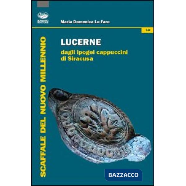 Lucerne dagli ipogei cappuccini di Siracusa
