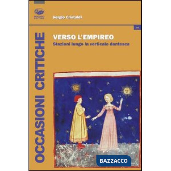 Verso l'empireo. Stazioni lungo la verticale dantesca
