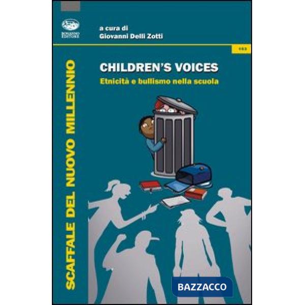 Children's voices. Etnicità e bullismo nella scuola