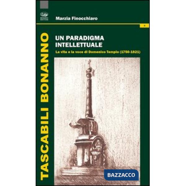 Paradigma intellettuale. La vita e la voce di Domenico Tempio (1750-1821) (Un)