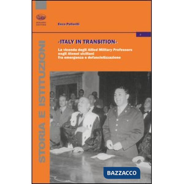 Italy in transition. La vicenda degli Allied Military Professors negli Atenei siciliani fra emergenza e defascistizzazione