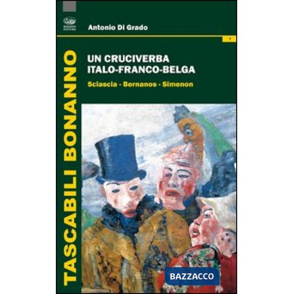Cruciverba italo-franco-belga. Sciascia-Bernanos-Simenon (Un)