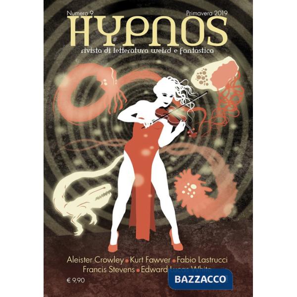 Hypnos. Rivista di letteratura weird e fantastica (2019). Vol. 9