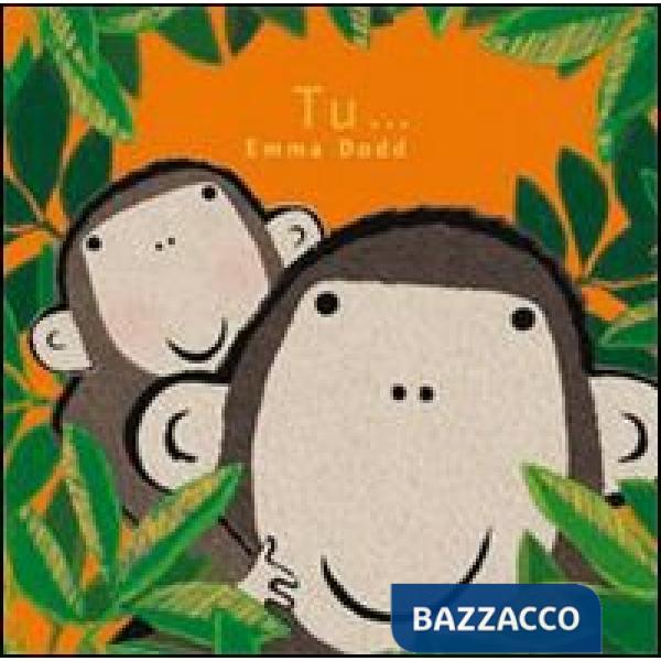 Tu.... Ediz. illustrata