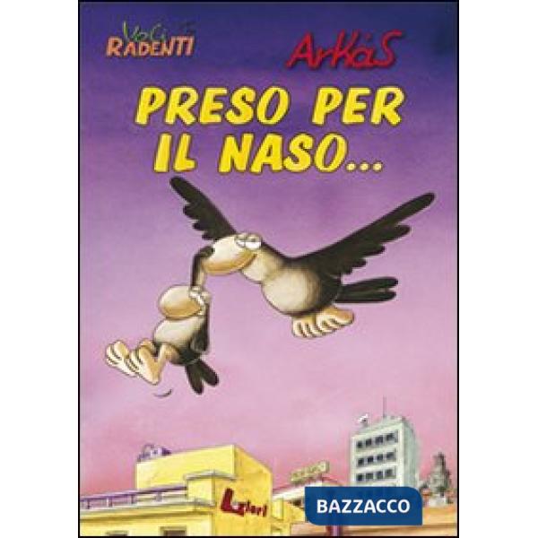 Preso per il naso...